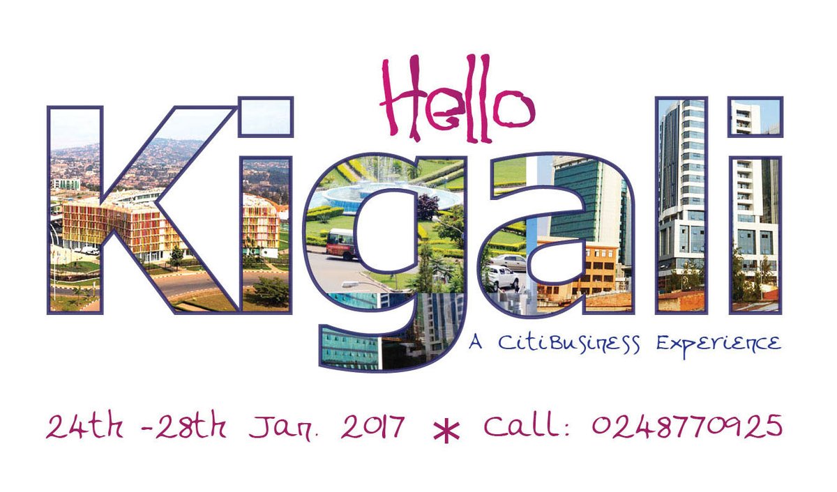 Citi FM’s ‘Hello Kigali’ business trip slated for January 24th